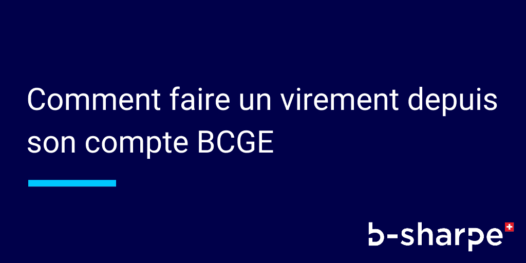 Comment Faire Un Virement D Un Compte Bcge Vers B Sharpe